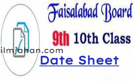 Faisalabad Board 10th Class Date Sheet 2023