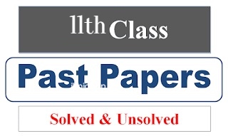 1st year Past papers Solved and Unsolved all Punjab boards